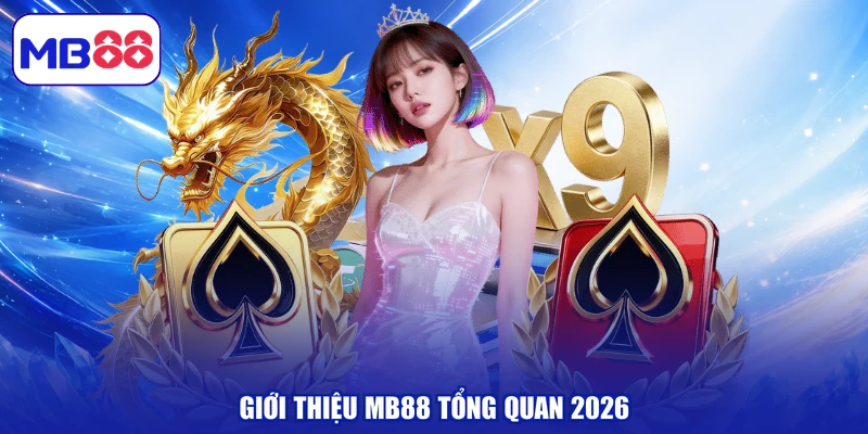 Giới thiệu MB88 tổng quan 2026