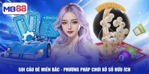 Soi Cầu Đề Miền Bắc - Phương Pháp Chơi Xổ Sổ Hữu Ích