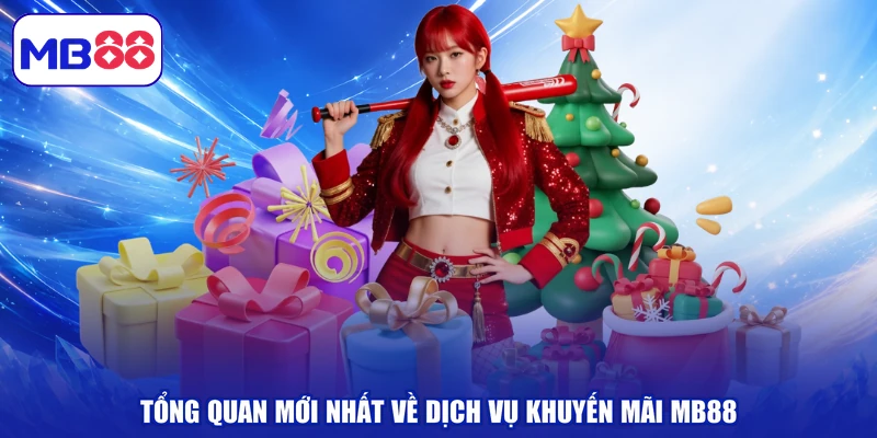 Tổng quan mới nhất về dịch vụ khuyến mãi MB88